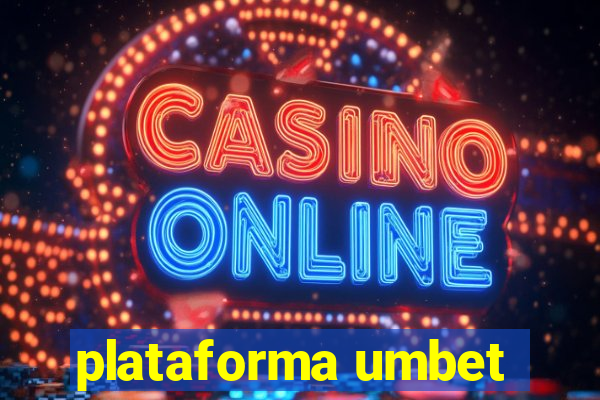 plataforma umbet